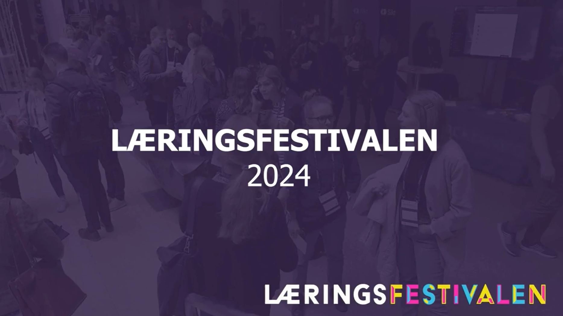 Bilete med lenke til video frå Læringsfestivalen 2024.